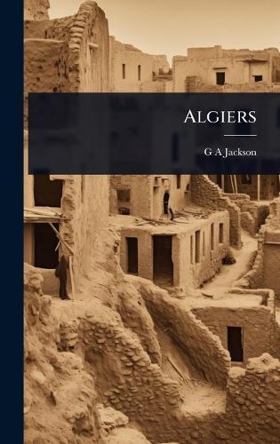 Algiers  by G A Jackson at Abbey's Bookshop, 