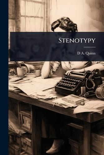 Stenotypy  by D a 1846- Quinn at Abbey's Bookshop, 