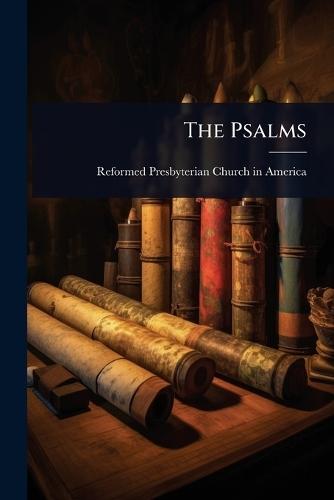 The Psalms  by Reformed Presbyterian Church America at Abbey's Bookshop, 