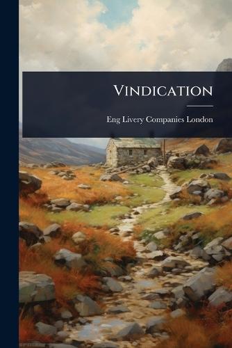 Vindication  by Eng Livery Companies London at Abbey's Bookshop, 