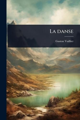 La danse  by Gaston Vuillier at Abbey's Bookshop, 
