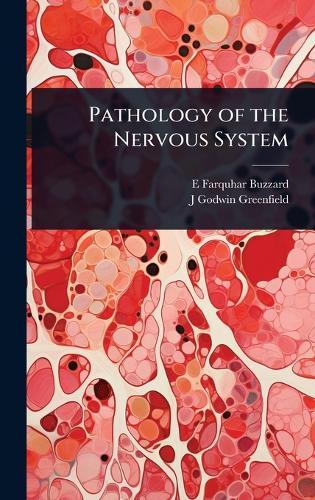Pathology of the Nervous System  by E Farquhar 1871-1945 Buzzard at Abbey's Bookshop, 