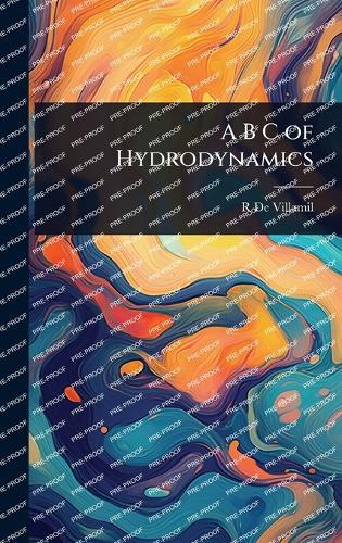 A B C of Hydrodynamics  by Richard De Villamil at Abbey's Bookshop, 