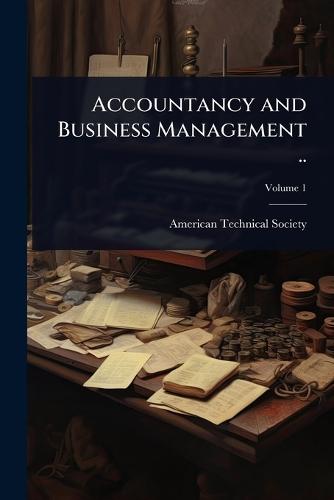 Accountancy and Business Management ..  by American Technical Society at Abbey's Bookshop, 