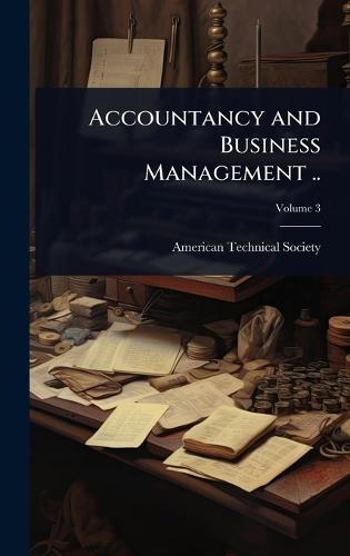 Accountancy and Business Management ..  by American Technical Society at Abbey's Bookshop, 