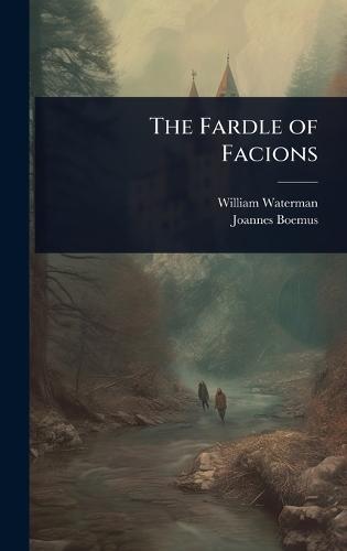 The Fardle of Facions  by William Waterman at Abbey's Bookshop, 