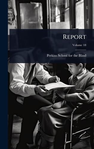 Report  by Perkins School for the Blind (Waterto at Abbey's Bookshop, 
