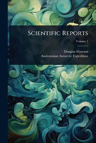 Scientific Reports  by Douglas Mawson at Abbey's Bookshop, 