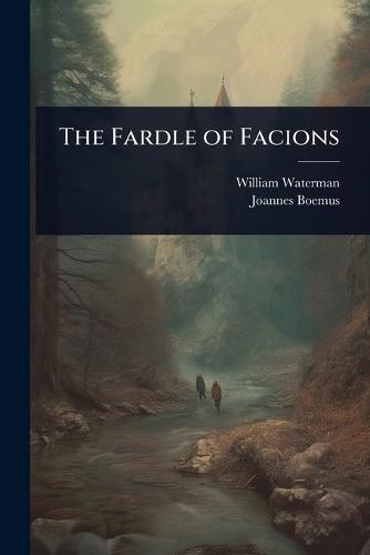The Fardle of Facions  by William Waterman at Abbey's Bookshop, 