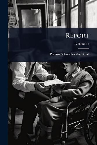 Report  by Perkins School for the Blind (Waterto at Abbey's Bookshop, 