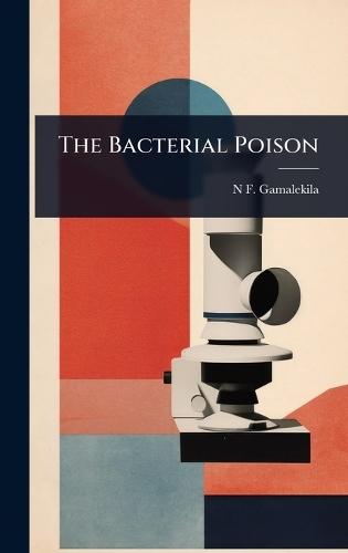 The Bacterial Poison  by N F Gamalekila at Abbey's Bookshop, 