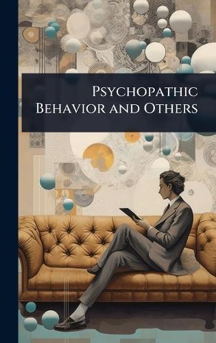 Psychopathic Behavior and Others  at Abbey's Bookshop, 