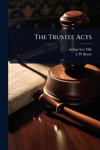 The Trustee Acts  by Arthur Lee Ellis at Abbey's Bookshop, 