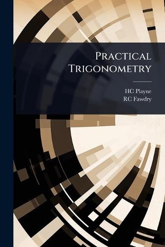 Practical Trigonometry  by Hc Playne at Abbey's Bookshop, 