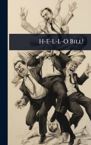 H-E-L-L-O Bill!  at Abbey's Bookshop, 