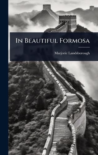 In Beautiful Formosa  by Marjorie Landsborough at Abbey's Bookshop, 