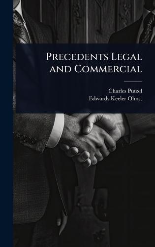Precedents Legal and Commercial  by Charles Putzel at Abbey's Bookshop, 