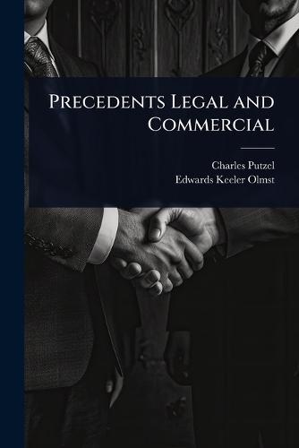 Precedents Legal and Commercial  by Charles Putzel at Abbey's Bookshop, 