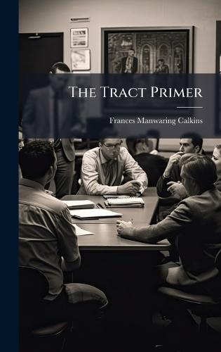 The Tract Primer  by Frances Manwaring 1795-1869 Calkins at Abbey's Bookshop, 