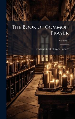 The Book of Common Prayer  by Ecclesiastical History Society at Abbey's Bookshop, 