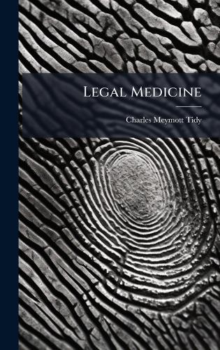 Legal Medicine  by Charles Meymott Tidy at Abbey's Bookshop, 