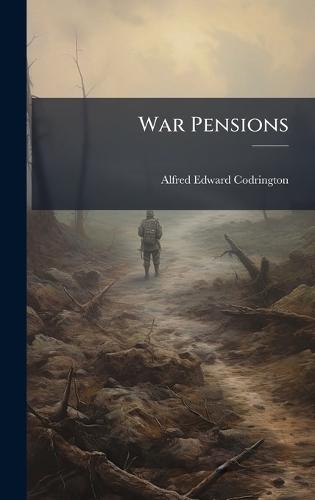 War Pensions  by Alfred Edward Codrington at Abbey's Bookshop, 