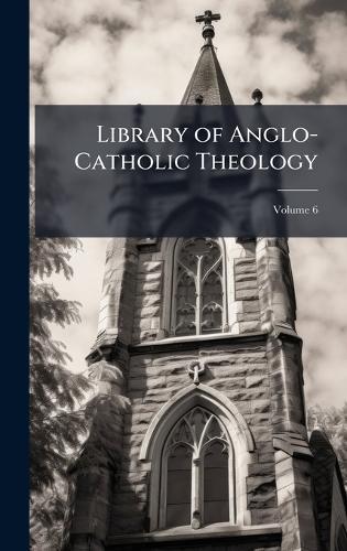 Library of Anglo-Catholic Theology  at Abbey's Bookshop, 