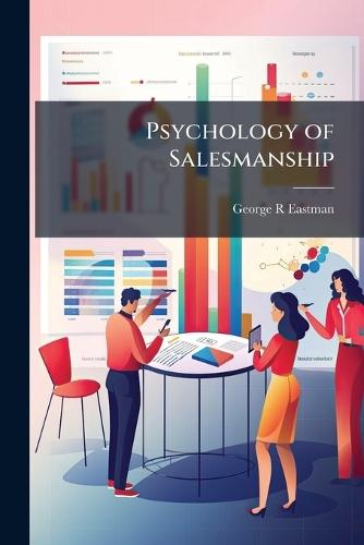 Psychology of Salesmanship  by George R Eastman at Abbey's Bookshop, 