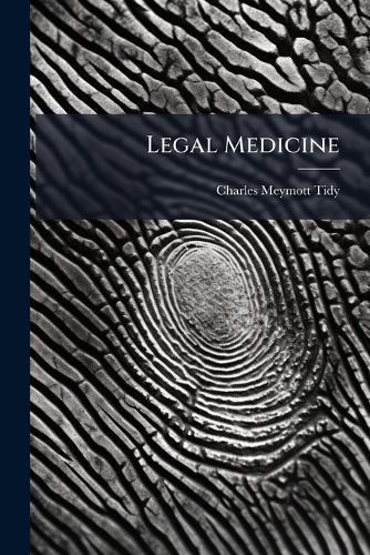 Legal Medicine  by Charles Meymott Tidy at Abbey's Bookshop, 