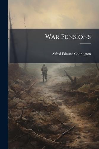 War Pensions  by Alfred Edward Codrington at Abbey's Bookshop, 
