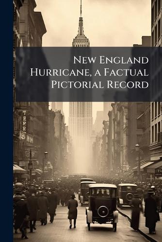 New England Hurricane, a Factual Pictorial Record  at Abbey's Bookshop, 