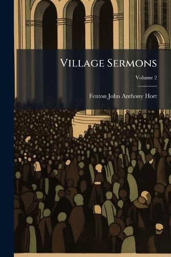 Village Sermons  by Fenton John Anthony Hort at Abbey's Bookshop, 