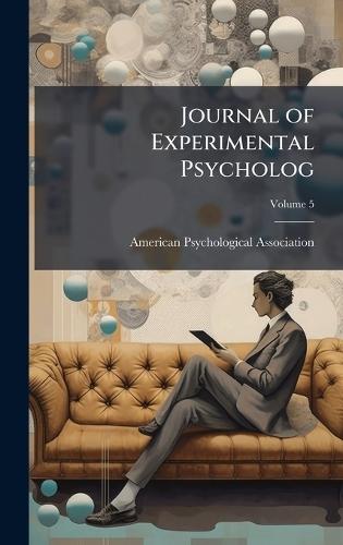 Journal of Experimental Psycholog  by American Psychological Association at Abbey's Bookshop, 