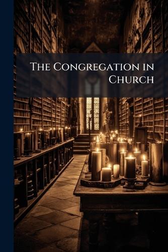 The Congregation in Church  at Abbey's Bookshop, 