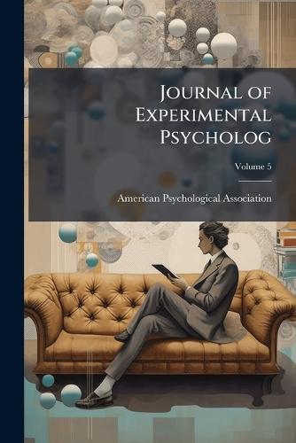 Journal of Experimental Psycholog  by American Psychological Association at Abbey's Bookshop, 