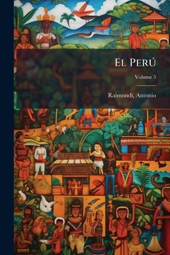El PerÃ°  by Raimondi Antonio 1826-1890 at Abbey's Bookshop, 