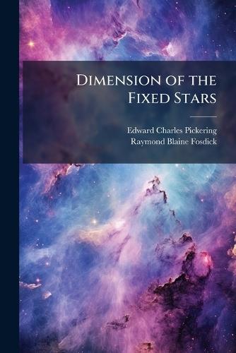 Dimension of the Fixed Stars  by Edward Charles Pickering at Abbey's Bookshop, 