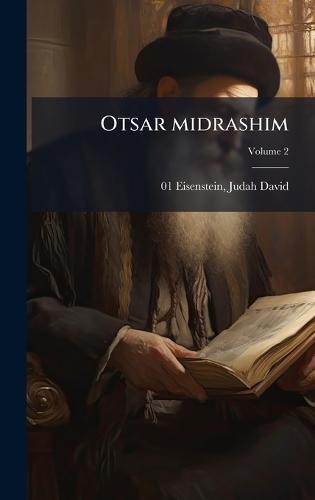Otsar midrashim  by Judah David 1854- 880-01 Eisenstein at Abbey's Bookshop, 