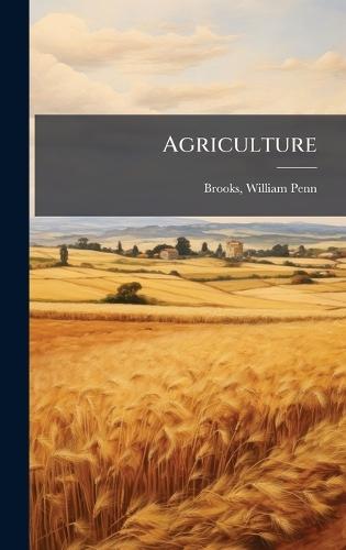 Agriculture  by William Penn 1851- Brooks at Abbey's Bookshop, 