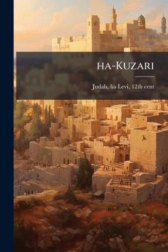 ha-Kuzari  by Ha-Levi 12th Cent Judah at Abbey's Bookshop, 