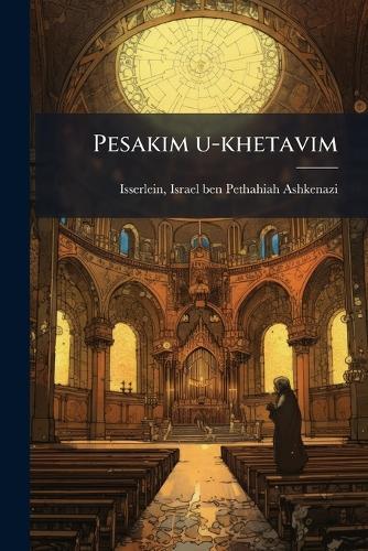 Pesakim u-khetavim  by Israel Ben Pethahiah Ashke Isserlein at Abbey's Bookshop, 