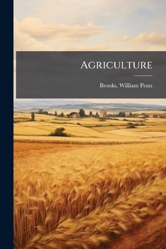 Agriculture  by William Penn 1851- Brooks at Abbey's Bookshop, 