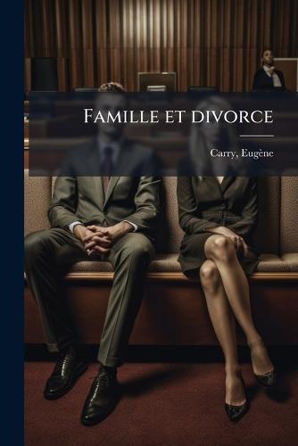 Famille et divorce  by Carry Eugène 1853-1912 at Abbey's Bookshop, 