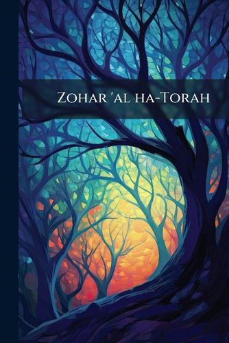 Zohar 'al ha-Torah  by Anonymous at Abbey's Bookshop, 