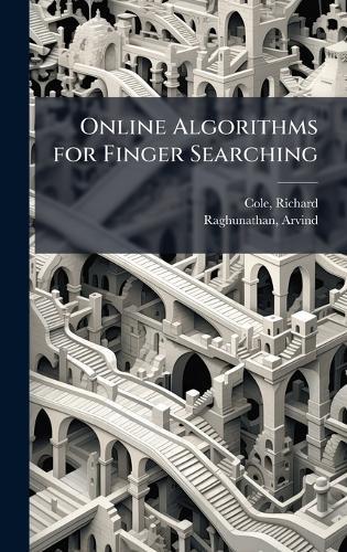 Online Algorithms for Finger Searching  by Richard Cole at Abbey's Bookshop, 