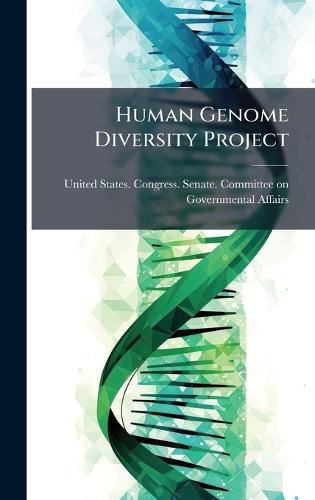 Human Genome Diversity Project  by United States Congress Senate Comm at Abbey's Bookshop, 