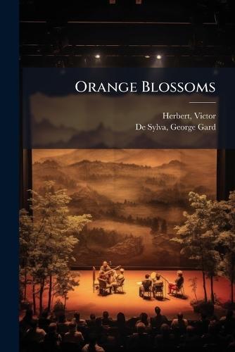 Orange Blossoms  by Victor Herbert at Abbey's Bookshop, 