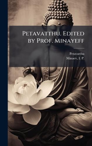 Petavatthu. Edited by Prof. Minayeff  by Petavatthu Petavatthu at Abbey's Bookshop, 