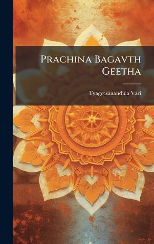 Prachina Bagavth Geetha  by Tyageesanandula Vari at Abbey's Bookshop, 