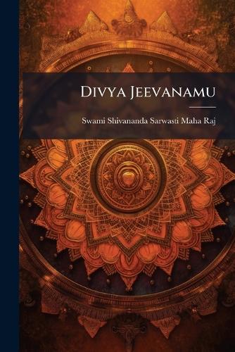Divya Jeevanamu  by Swami Shivananda Sarwasti Maha Raj at Abbey's Bookshop, 